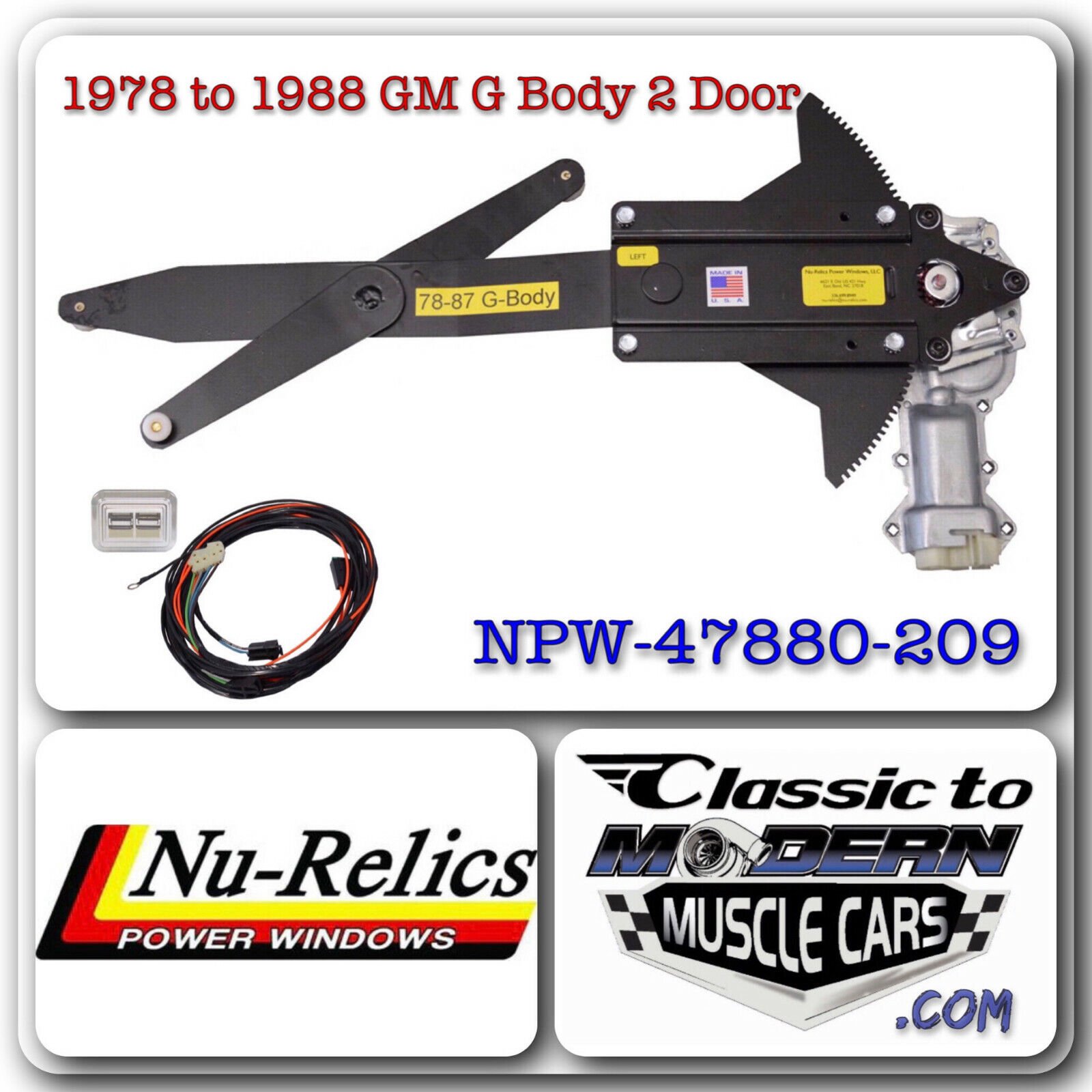 78-88 G Body Regulator & Motor Power Window Kit w/ 1 Nostalgic Switch & Harness