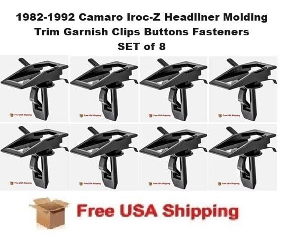 1982-1992 Camaro Iroc-Z Headliner Molding Trim Garnish Clips Buttons Fasteners